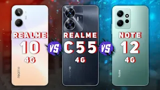 Realme 10 4G vs Realme C55 4G vs Redmi Note 12 4G