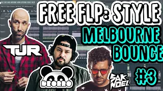 FREE FLP Style: Deorro, Sak Noel, TJR | Melbourne Bounce #3 | By Alvisse