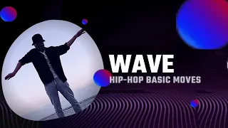 WAVE (hip-hop basic) | Видео уроки хип хоп | Волна