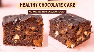Healthy Eggless Oats Chocolate Cake | NO Maida, NO Sugar, NO oil, NO Condensed Milk, NO Jaggery