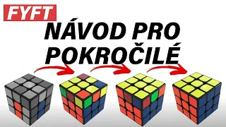 Jak složit Rubikovu kostku: #3 návod pro pokročilé [FYFT.cz]