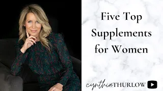 Five Top Supplements for Women