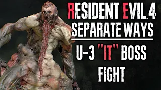 Resident Evil 4 Separate Ways U3 "IT" Boss Fight Gameplay
