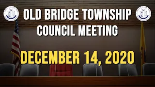 Old Bridge Township Council Meeting December 14, 2020