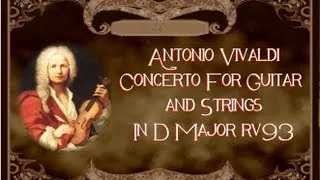 Vivaldi - Concerto For Guitar And Strings in D Major