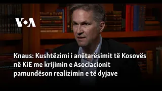 Knaus: Gabim, kushtëzimi i anëtarësimit të Kosovës në KiE me krijimin e Asociacionit