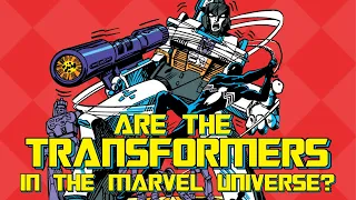 Are The Transformers in The Marvel Universe?