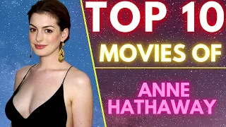 Top 10 Movies Of ( ANNE HATHAWAY ) American Actress | SASCO | #annehathaway