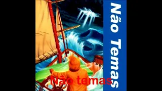 Canções de Vida - 02 - Não Temas