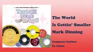The World Is Getting Smaller - Mark Dinning  (Those Were The Days Vol.1)