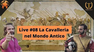 Live #08 La Cavalleria  nel Mondo Antico con @tribunus