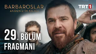 Barbaroslar Akdeniz'in Kılıcı 29. Bölüm Fragmanı