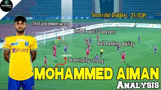 Aiman-ൻ്റെ  Touches and Turns 💫👌👌 Mohammed Aiman season analysis malayalam | indian super league 10