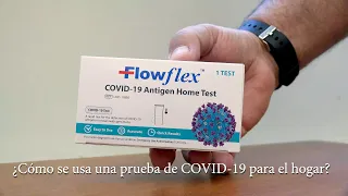 ¿Cómo se usa una prueba de COVID-19 para el hogar?