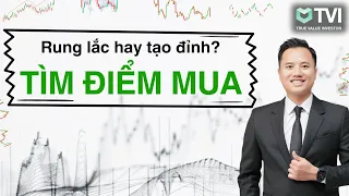 Vnindex rung lắc - làm sao để tận dụng tìm điểm MUA cổ phiếu?