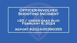 Arlington PD Releases Body-Worn Camera Footage from I-20 Shooting Incident