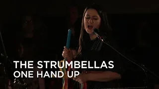 The Strumbellas | One Hand Up | First Play Live.