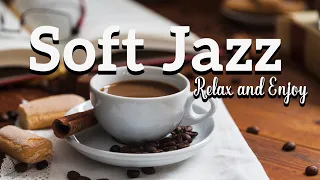 Soft Jazz Music☕Relaxing music to start your day with positivity happiness