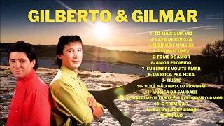Gilberto & Gilmar - 15 Grandes Sucessos