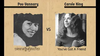 បងមានថ្មីទៀតហើយ - ពៅ វណ្ណារី | You've Got A Friend - Carole King