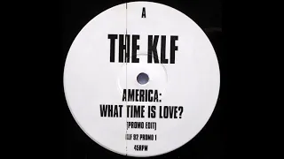 The KLF -  America: What Time Is Love? (Radio Edit) (1992)