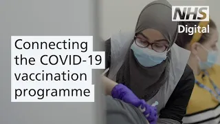 Connecting the COVID-19 vaccination programme | NHS Digital