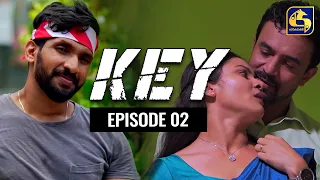 Key || කී  || Episode 02  ll 21st November 2022