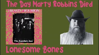 The Beasts Of Bourbon - Lonesome Bones + The Day Marty Robbins Died reaction commentary - Swamp Rock