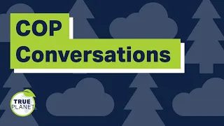 What are 'Nature-based Solutions' to climate change? 'COP Conversations' Series.