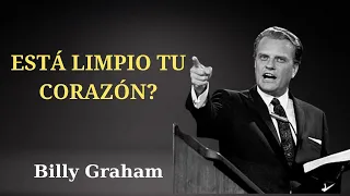 BILLY GRAHAM _ ESTA LIMPIO TU CORAZON ?