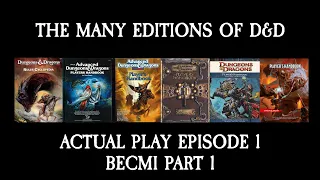 Many Editions of D&D E01 - BECMI Actual Play Part 1 - The Shattered Temple