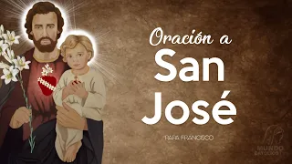 Oración a San José - Papa Francisco