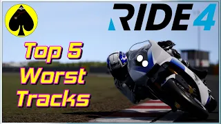 RIDE 4 - My 5 Worst Tracks