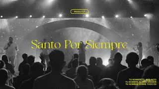 Santo Por Siempre | Holy Forever en Español (Bethel Music) | Música ICF