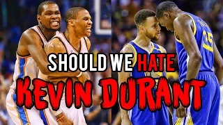 Should We Still HATE Kevin Durant?