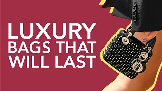 10 Luxury Bags That Will Last All Your Life
