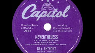1950 HITS ARCHIVE: Nevertheless (I’m In Love With You) - Ray Anthony (Ronnie Deauville, vocal)