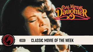 Classic Movie of the Week: Coal Miner's Daughter (1980)