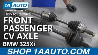 How to Replace Front Passenger CV Axle 01-05 BMW 325Xi
