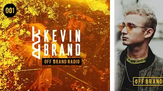 Off Brand Radio #001 | Kevin Brand