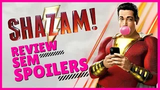 SHAZAM FILME 2019 | REVIEW SEM SPOILERS