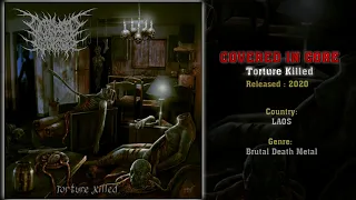 Covered in Gore (LAO) - Torture Killed (Full EP) 2020