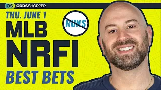 Best NRFI Bets, MLB Picks & Predictions | Thursday 6/1/23