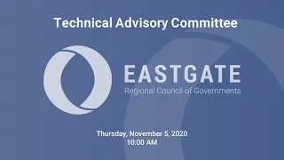 Eastgate's November 2020 Technical Advisory Committee Meeting