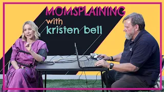 Getting Honest with Your Kids: #Momsplaining with Kristen Bell