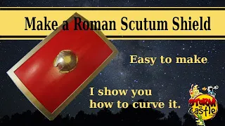 Make a Roman Scutum Curved Shield