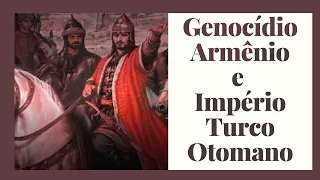 Império otomano e Genocídio Armênio