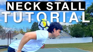 Neck Stall Tutorial | How to balance a soccer ball on your neck