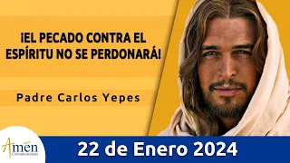 Evangelio De Hoy Lunes 22 Enero 2024 l Padre Carlos Yepes l Biblia l Marcos  3,22-30 l Católica