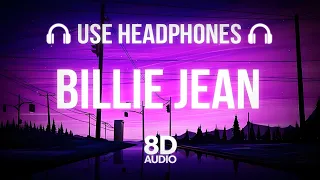 Michael Jackson - Billie Jean (8D Audio) Experience Like Never Before!